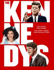 American Dynasties: The Kennedys