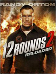 12 Rounds: Reloaded