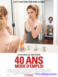 40 ans : mode d emploi