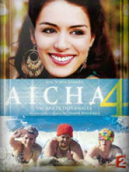 Aïcha 4 : vacances infernales