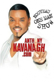 Anthony Kavanagh !