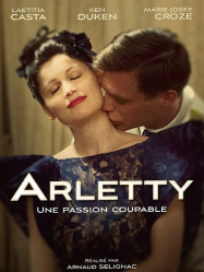 Arletty, une passion coupable