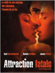 Attraction fatale