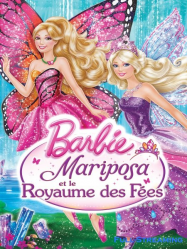 Barbie - Mariposa et le Royaume des Fées