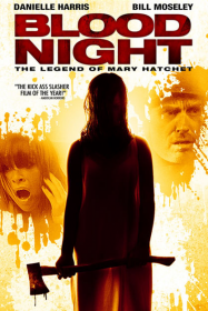 Blood Night: The Legend of Mary Hatchet