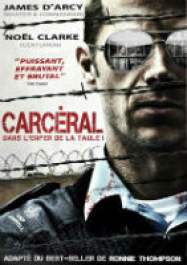 Carceral : Dans l'enfer de la taule