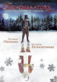 Christmas story, la véritable histoire du Père Noël