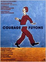Courage, fuyons
