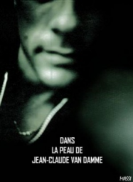 Dans la peau de Jean-Claude Van Damme