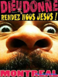 Dieudonne - Rendez-Nous Jésus