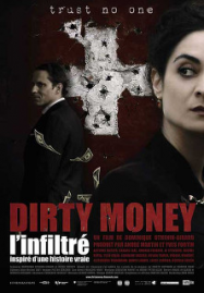 Dirty Money l'infiltré