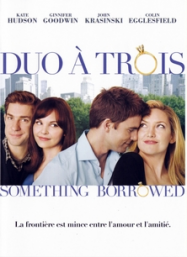 Something Borrowed (Duo à trois)
