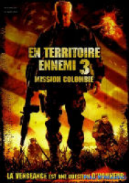 En territoire ennemi : opération Colombie