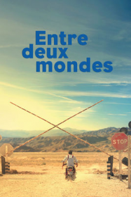 Entre deux mondes