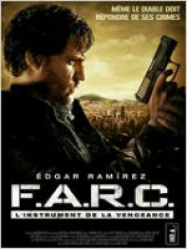 F.A.R.C. L'instrument de la vengeance