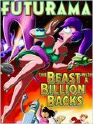 Futurama : The Beast with a Billion Backs