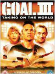 Goal! 3 : Taking on the world