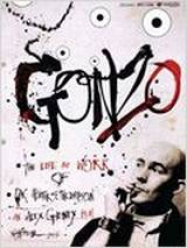 Gonzo: The Life and Work of Dr. Hunter S. Thompson
