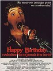 Happy Birthday – Souhaitez ne jamais être invité