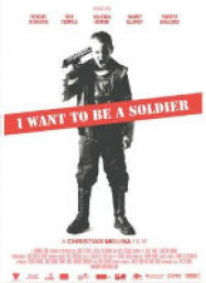 I Want To Be a Soldier