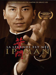 Ip Man : la légende est née