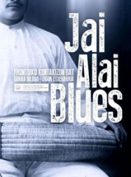 Jai Alai Blues