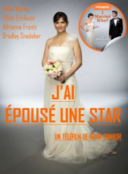 J'ai épousé une star