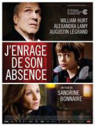 J’enrage de son absence