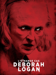 L'étrange cas Deborah Logan