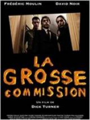 La grosse commission