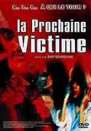 La prochaine victime