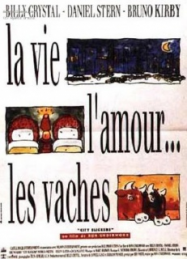 La Vie, l’amour, les vaches
