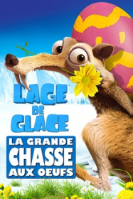 L'Âge de Glace : la Grande chasse aux oeufs