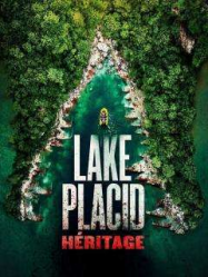 Lake Placid : L'Héritage