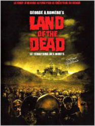 Land of the dead (le territoire des morts)