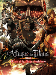 L'Attaque des Titans - Film 1 - L’Arc et la flèche écarlates