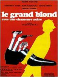Le Grand Blond avec une chaussure noire