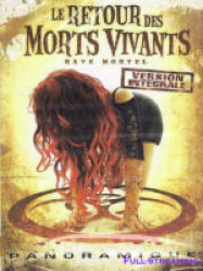 Le retour des morts vivants: Rave mortel