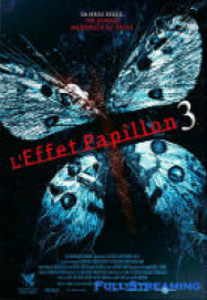 L'Effet papillon 3