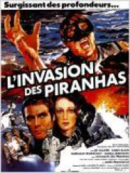 L’Invasion des Piranhas