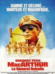 MacArthur, le général rebelle
