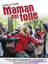 Maman est folle
