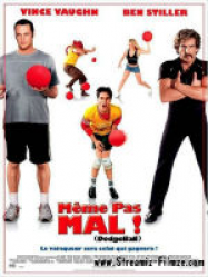 Même pas mal ! (Dodgeball)