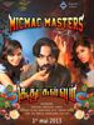 Micmac Masters @Soodhu Kavvum