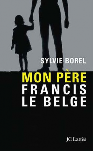 Mon père, Francis le Belge