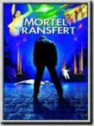 Mortel transfert