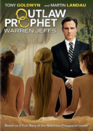 Outlaw Prophet: Warren Jeffs