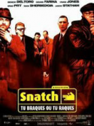 Snatch : Tu braques ou tu raques