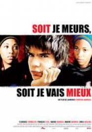 Soit je meurs, soit je vais mieux