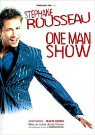 Stephane Rousseau One Man Show